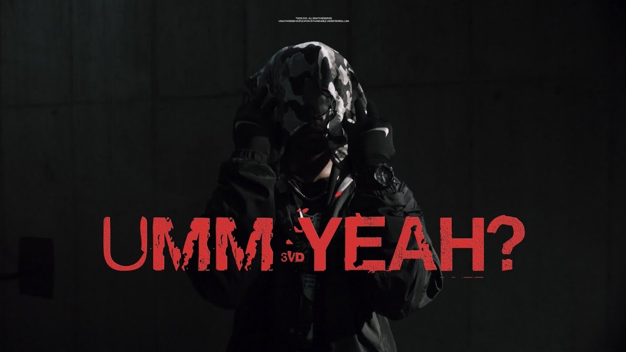 YouTubeで3vd - Umm Yeah? (Official Music Video)を視聴 YouTubeで3vd - Umm Yeah? (Official Music Video)を視聴