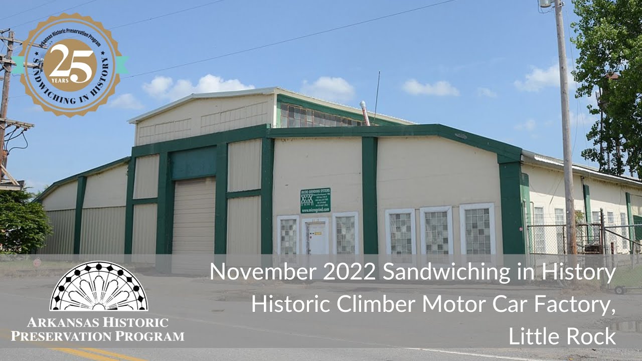 2022.11.04 Sandwiching in History Historic Climber Motor Car Factory, Unit A, Little Rock YouTube