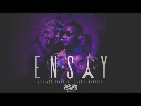 Mohamed Ramadan Saad Lamjarred Ensay Nick Tohme Remix