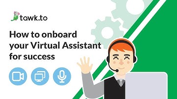 How to onboard your Virtual Assistant for success