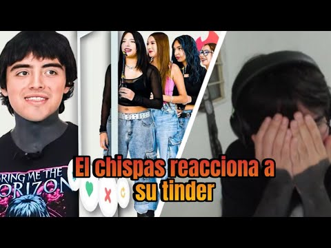 El Chispas Reacciona a su Tinder en la vida real