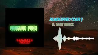 MADGVNE ×YAN J ft. ALAN Tonick 2.0 Ragga 2021