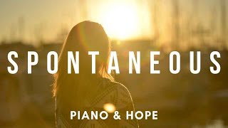 SPONTANEOUS // LOOKING AT HIS FACE // PIANO & HOPE