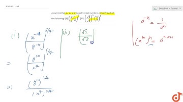 Assuming that `x ,\ y ,\ z` are positive real numbers, simplify each of the   following: `(i)\