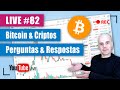 Bitcoin &amp; Cripto - Perguntas &amp; Respostas - #LIVE 82