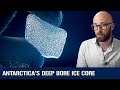 Drilling for Climatology: Antarctica's Deep Bore Ice Cores