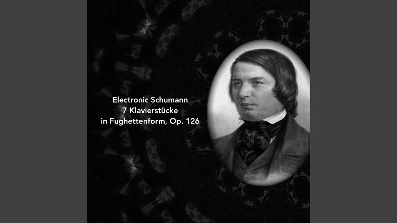 YouTubeで7 Klavierstücke in Fughettenform, Op. 126: 2. Massigを視聴