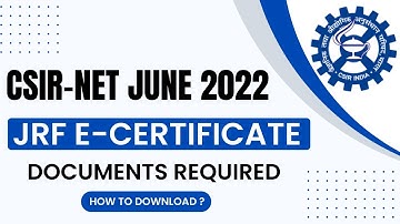 CSIR NET June 2022 E Certificate | CSIR NET JRF Certificate Download | Documents Required|JChemistry
