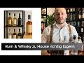 Rum &amp; Whisky zu Hause richtig lagern
