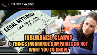 Filing An Insurance Claim? - The Top 5 Things Your Insurance Company Doesn't Want You To Know.