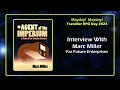 Marc miller far future enterprises interview traveller mayday 2024