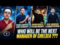Who will be the next potential manager of Chelsea Fc ??