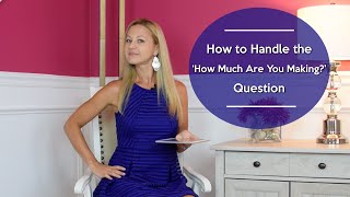 Objection Handling Training - How Much Are You Making Question