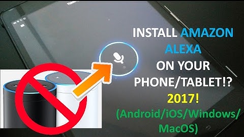 INSTALL AMAZON ALEXA ON YOUR PHONE/TABLET!? 😱 2020! (Android/iOS/Windows/MacOS)