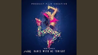 Dance with me tonight