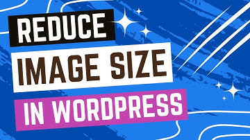 How to Reduce Image Size for WordPress