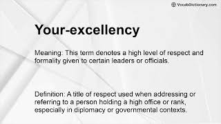 Your-excellency Meaning
