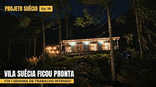 Ep.19: finalizamos os últimos detalhes da Vila Suécia, e já recebemos os primeiros hóspedes!