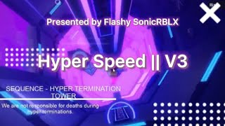 FE2CM: Hyper Speed || V3(Restored) ~ Flashy SonicRBLX