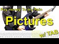 【TAB譜】Pay money To my Pain - Pictures 【ギター弾いてみた】