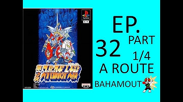 Dai 3 Ji Super Robot Taisen A ROUTE Episode 32 [Sc.45  - Countdown] Part 1/4 (NO CHEATING)