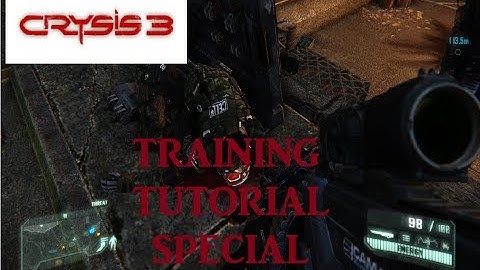 Crysis 3: Training Tutorial Special
