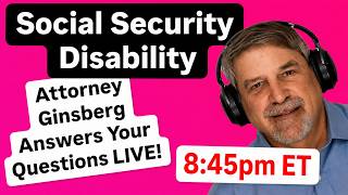 Talking Social Security Disability With Attorney Jonathan Ginsberg