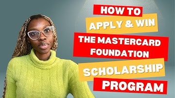 Everything You Need to Know about the MasterCard Foundation Scholarship Program 2026 (Fully-Funded)