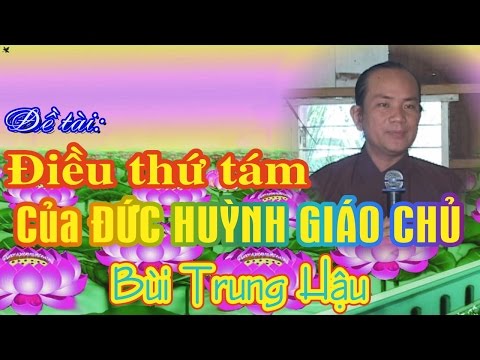 Video Đề tài: ĐIỀU RĂN CẤM THỨ 8 - Đ.Đ Bùi Trung Hậu - youtube
