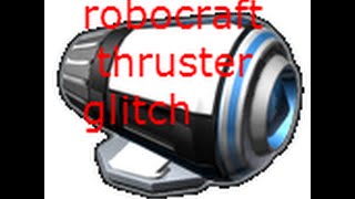 Robocraft thruster glitch 2016