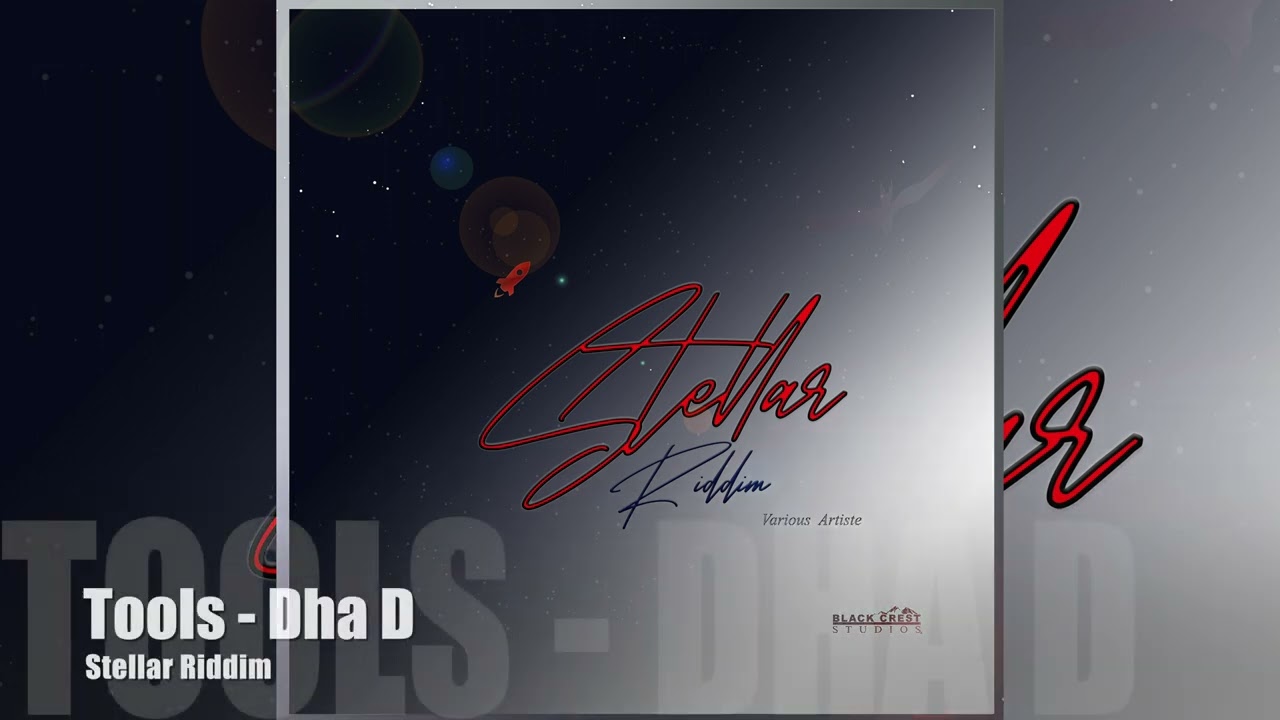 Dha D -Tools -  Stellar Riddim