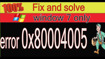 How to Fix Error Code 0x80004005 in Windows 7 only both for 32bit and 64 bit 2020