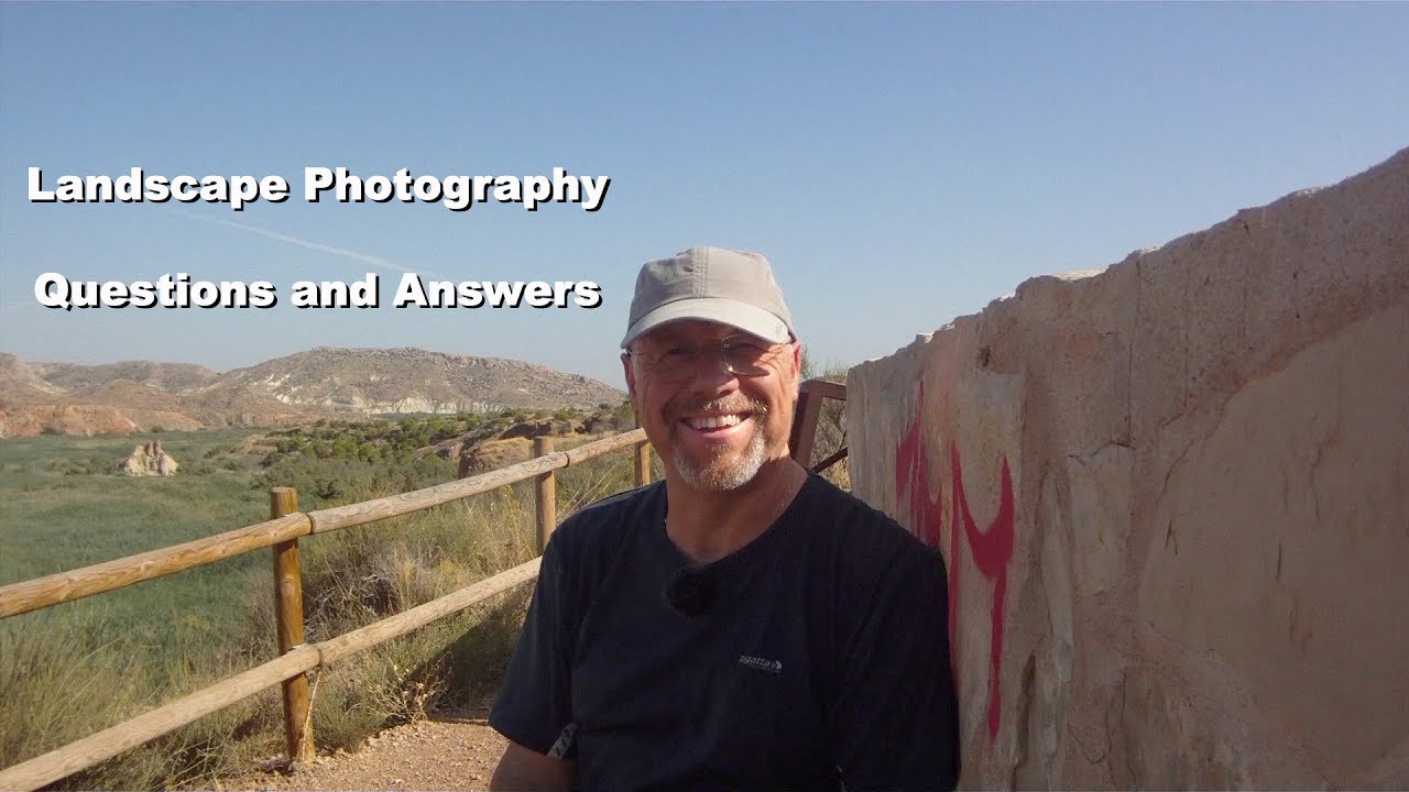 Landscape Photography Questions and Answers