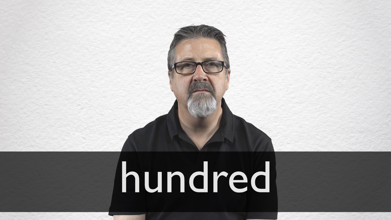 How To Pronounce Hundred In British English