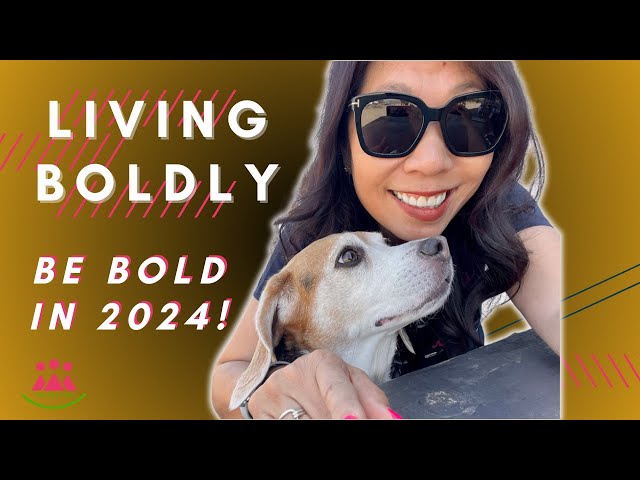 Be Bold in 2024