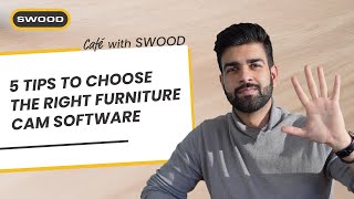 5 tips to choose the right furniture CAM software