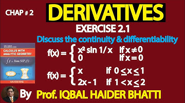 Ch# 2| Derivatives | Continuity and Differentiability [Ex2.1 Q2, Q3]  | Calculus by SM Yusuf Lec 2