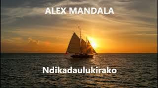 Ndikadaulukirako - Alex Mandala