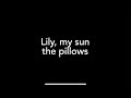 Lily, my sun - the pillows
