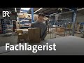 Fachlagerist | Ich mach's | Ausbildung | BR | Beruf