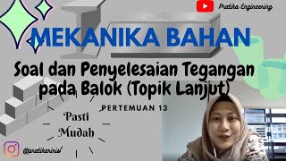 Berhitungan dan Analisa Tegangan Pada Balok ! Berhitungan dan Analisa Tegangan Pada Balok !