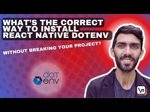 How to Properly Install React Native dotenv Without Issues – Kemal Ahmed, Sr. Dev at Loblaws Digital
