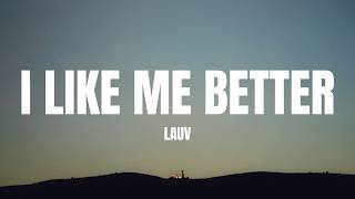 Lauv  I Like Me Better s