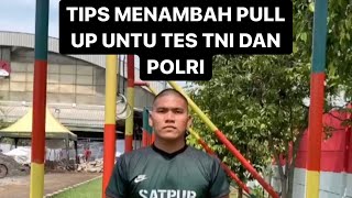TIPS MENAIKAN PULL UP UNTUK TES TNI DAN POLRI ..