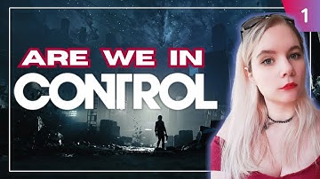 Control - First Playthrough - Part 1