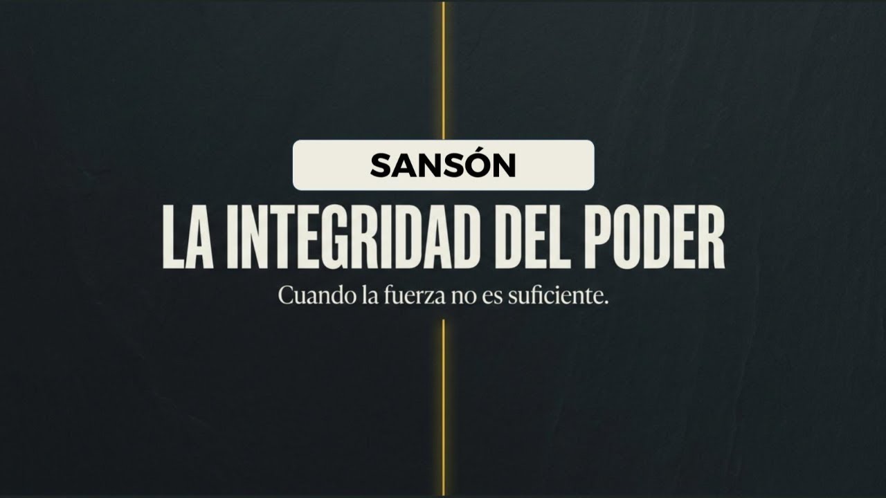 Sansón: Poder sin carácter | Jueces 13-16 | Irving Peralta