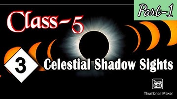 Class-5 | Basic Science | Celestial Shadow Sights | Part-1 | Unit-3 | State Syllabus