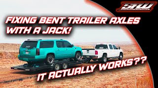 Fixed My Bent Trailer Axles 1000 Miles From Home With a Jack