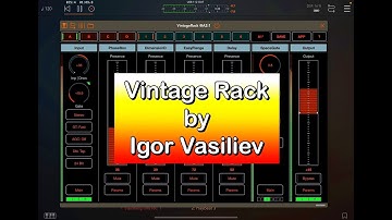 VintageRack by Igor Vasiliev - Vintage Module Effects - OUT NOW - Demo for the iPad