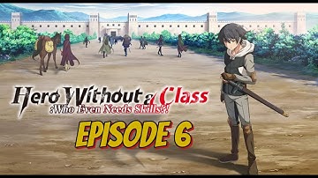 Mushoku no Eiyuu Episode 6